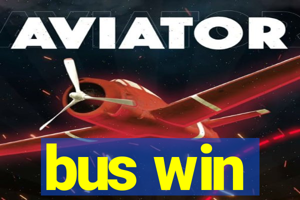 bus win
